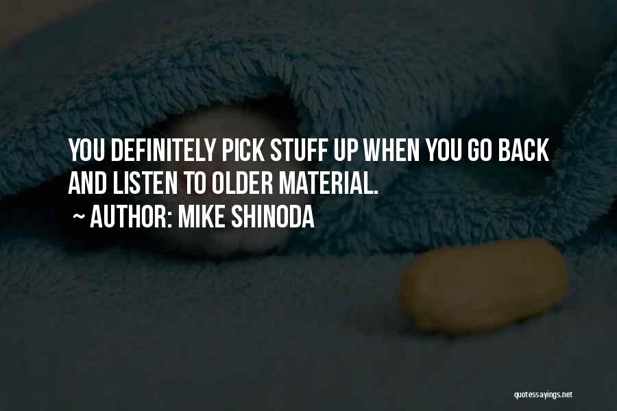 Mike Shinoda Quotes 266771