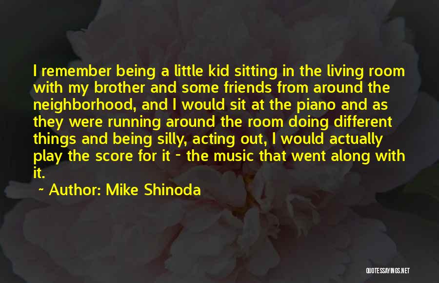 Mike Shinoda Quotes 775298