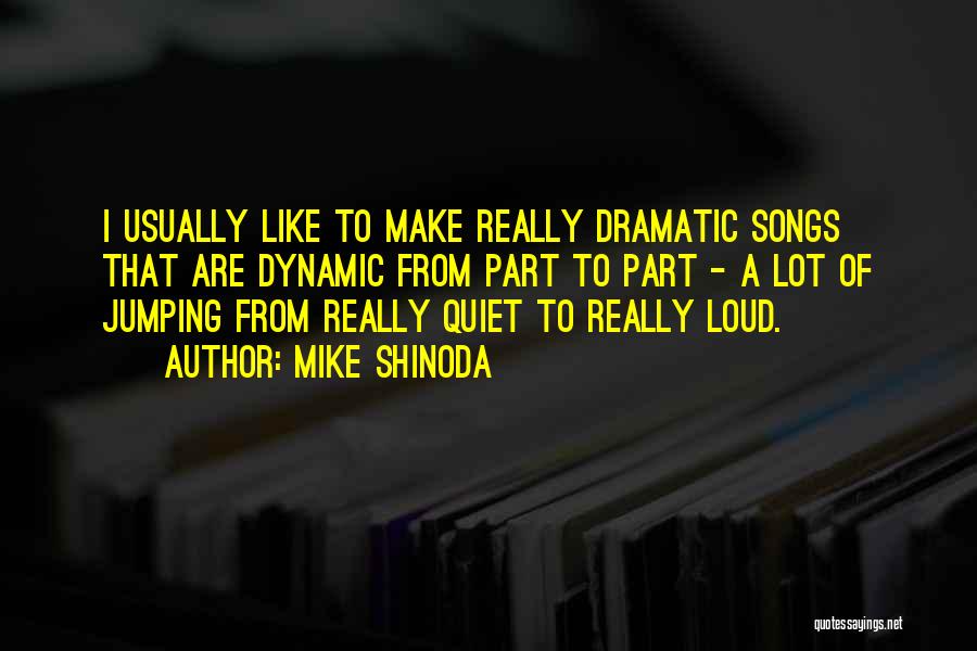 Mike Shinoda Quotes 822414