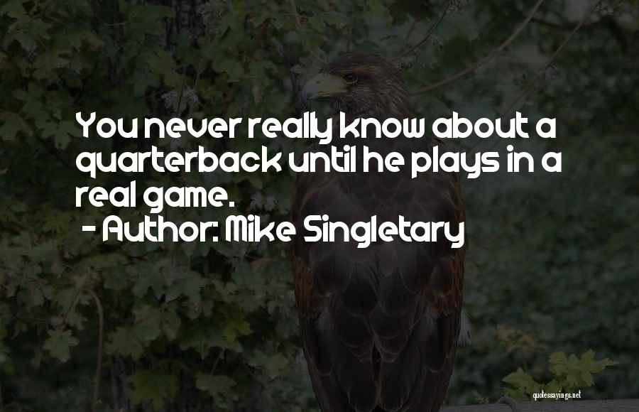 Mike Singletary Quotes 1731402