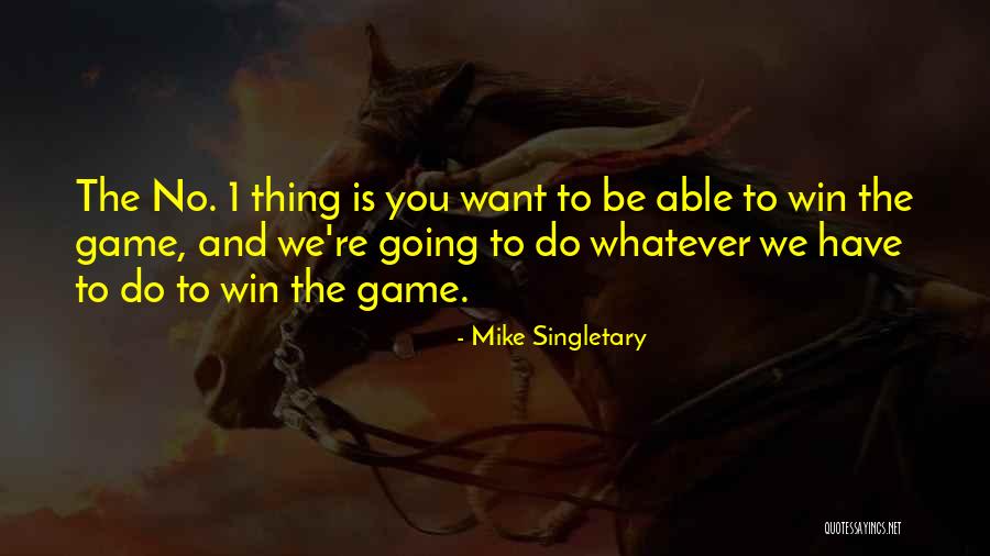 Mike Singletary Quotes 1780211