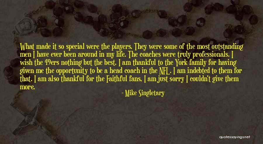 Mike Singletary Quotes 883157