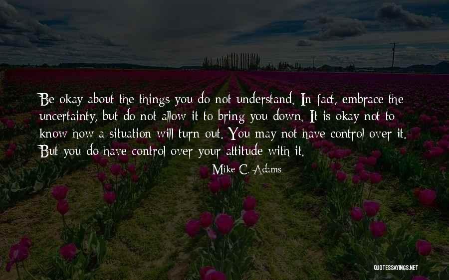 Mike Situation Quotes By Mike C. Adams Mike Situation Quotes By Mike C. Adams