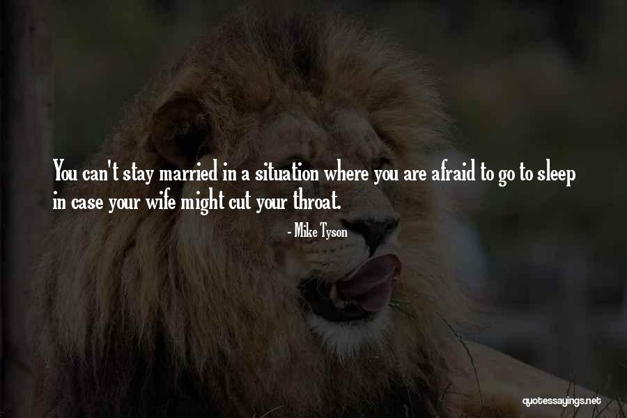 Mike Situation Quotes By Mike Tyson Mike Situation Quotes By Mike Tyson