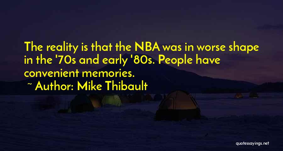 Mike Thibault Quotes 1356898