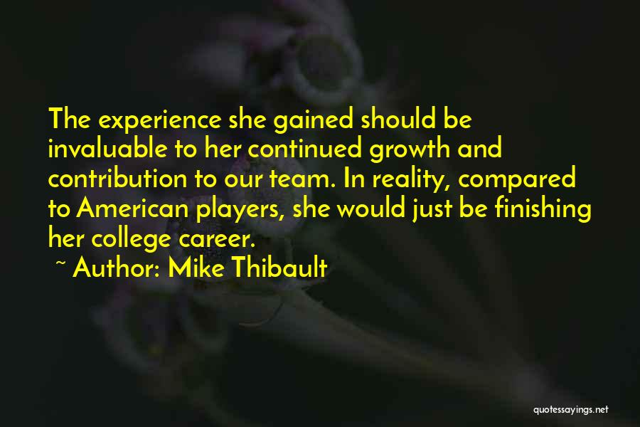 Mike Thibault Quotes 237062