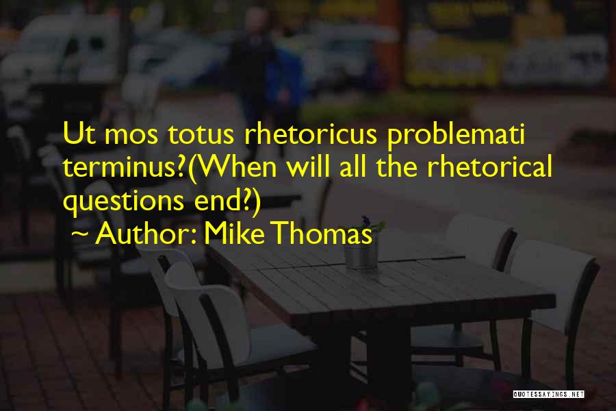 Mike Thomas Quotes 2211743