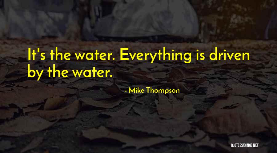 Mike Thompson Quotes 1272452