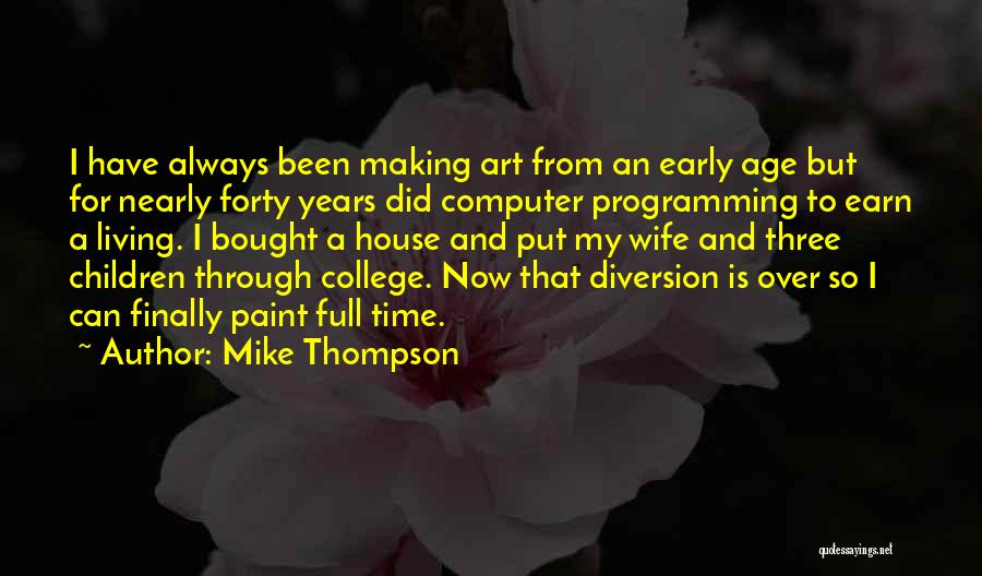 Mike Thompson Quotes 1582804