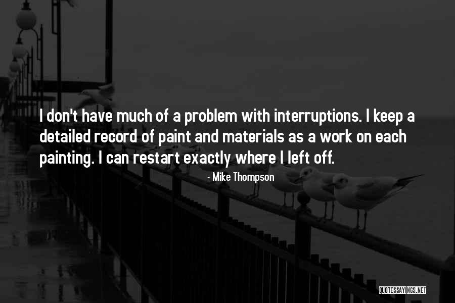 Mike Thompson Quotes 1722837 Mike Thompson Quotes 1722837
