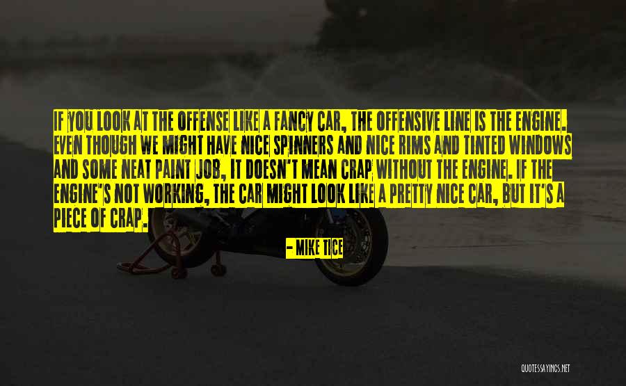 Mike Tice Quotes 1528883 Mike Tice Quotes 1528883