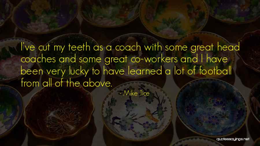 Mike Tice Quotes 669959 Mike Tice Quotes 669959