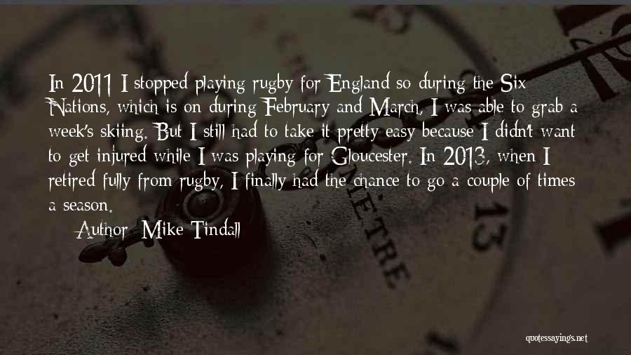 Mike Tindall Quotes 1309000