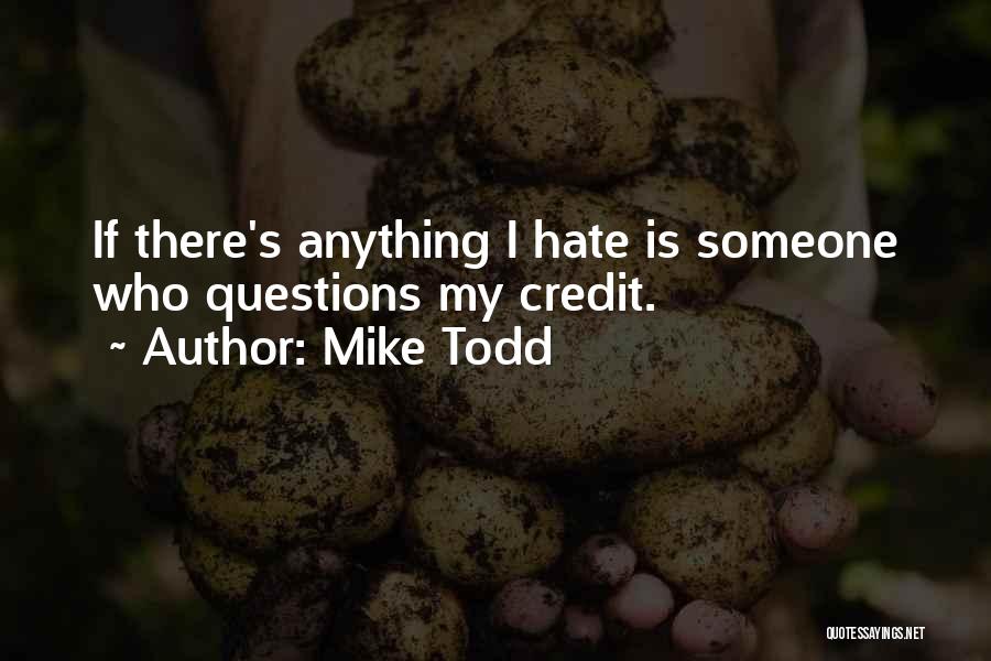 Mike Todd Quotes 288350