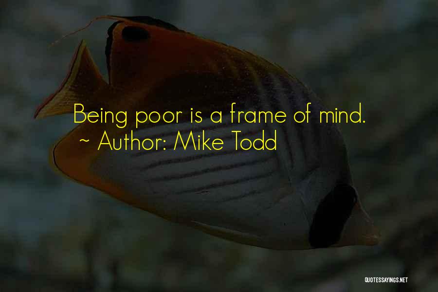 Mike Todd Quotes 534503