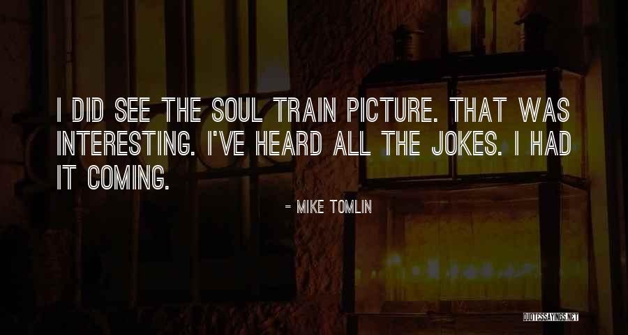 Mike Tomlin Quotes 1557370 Mike Tomlin Quotes 1557370