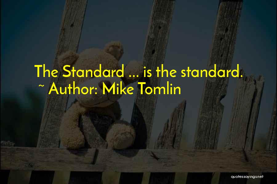 Mike Tomlin Quotes 159891 Mike Tomlin Quotes 159891