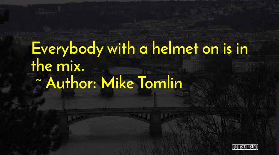 Mike Tomlin Quotes 1720253