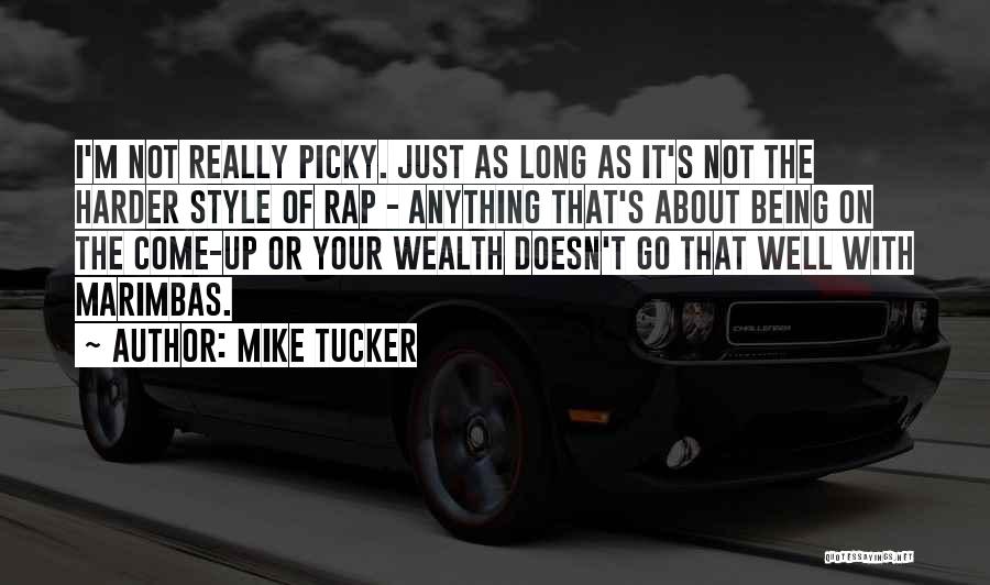 Mike Tucker Quotes 1253420
