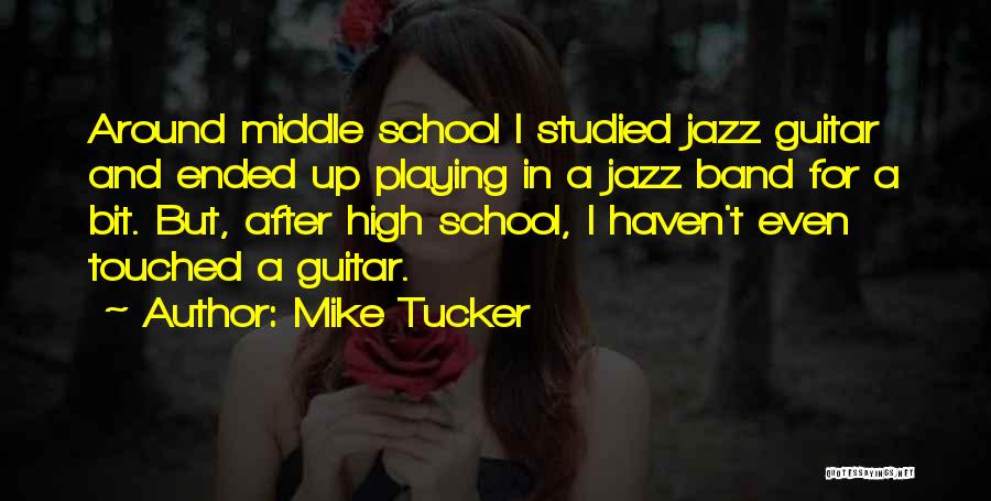 Mike Tucker Quotes 1960747