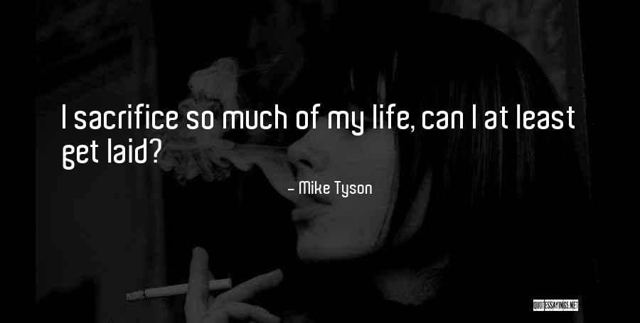 Mike Tyson Boxing Quotes By Mike Tyson Mike Tyson Boxing Quotes By Mike Tyson