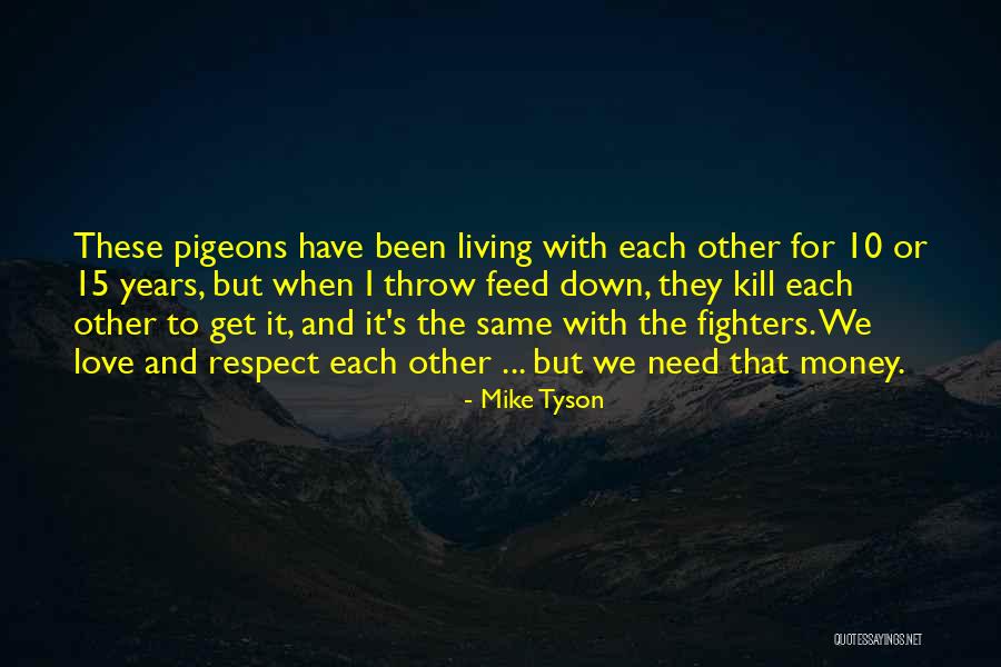 Mike Tyson Quotes 1462095