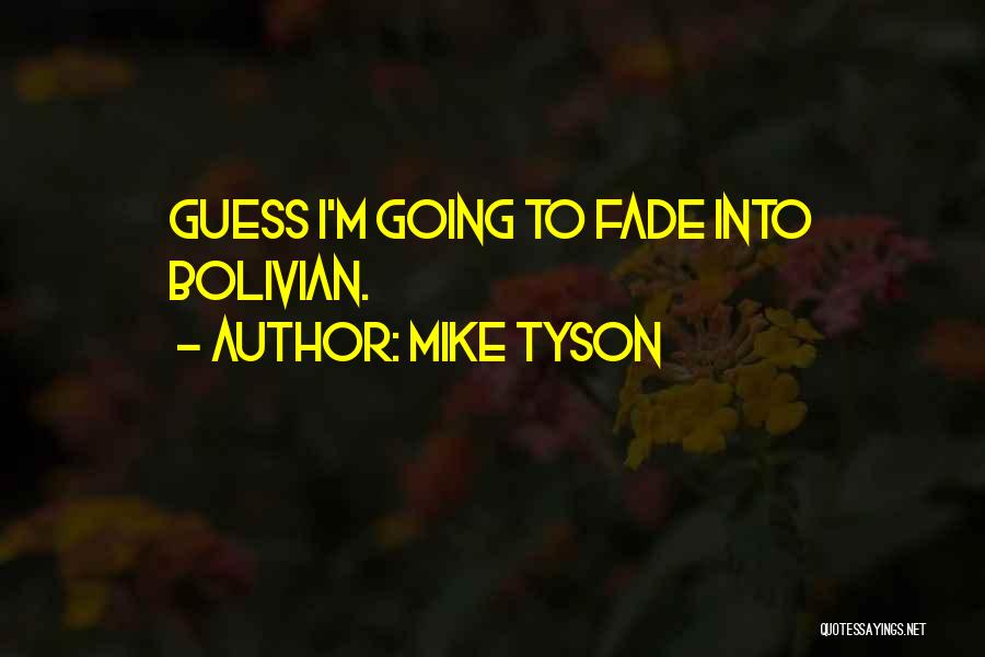 Mike Tyson Quotes 1471811