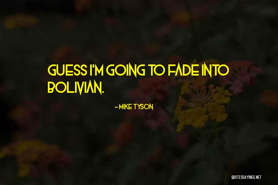 Mike Tyson Quotes 1471811 Mike Tyson Quotes 1471811