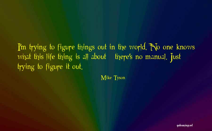 Mike Tyson Quotes 1631611