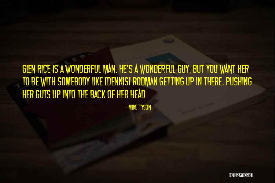 Mike Tyson Quotes 1667587 Mike Tyson Quotes 1667587