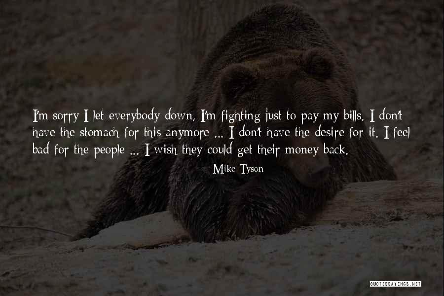 Mike Tyson Quotes 2114268 Mike Tyson Quotes 2114268