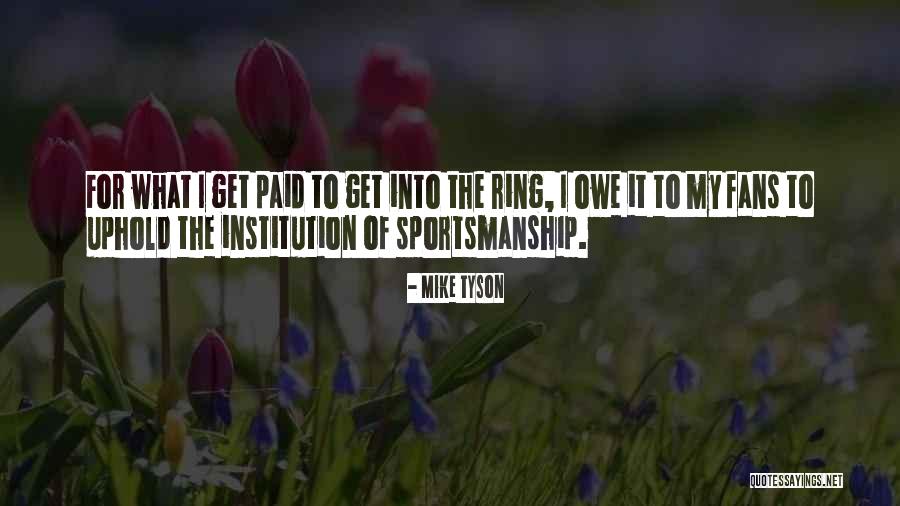 Mike Tyson Quotes 607660 Mike Tyson Quotes 607660