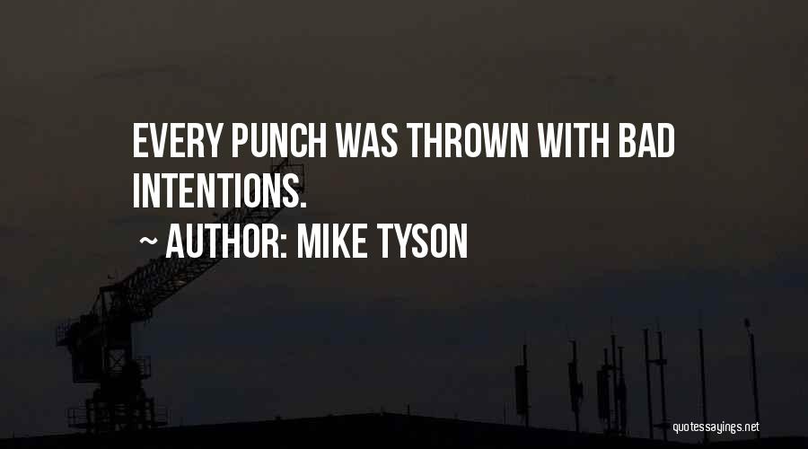 Mike Tyson Quotes 630008