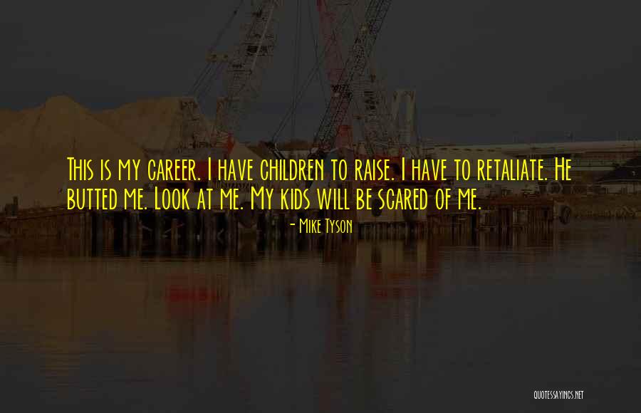 Mike Tyson Quotes 756973 Mike Tyson Quotes 756973
