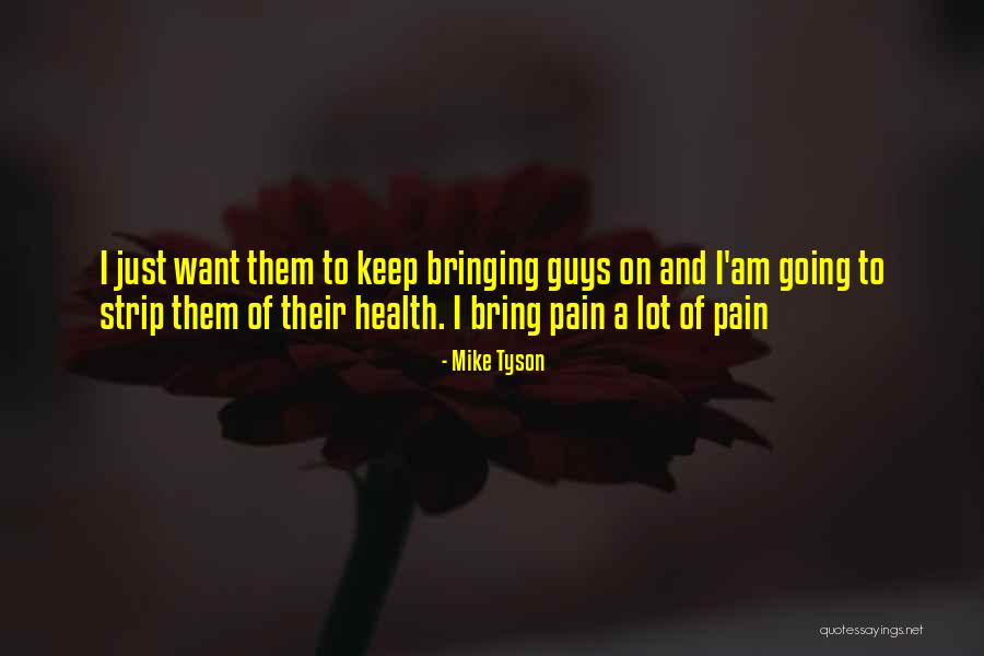 Mike Tyson Quotes 923407 Mike Tyson Quotes 923407