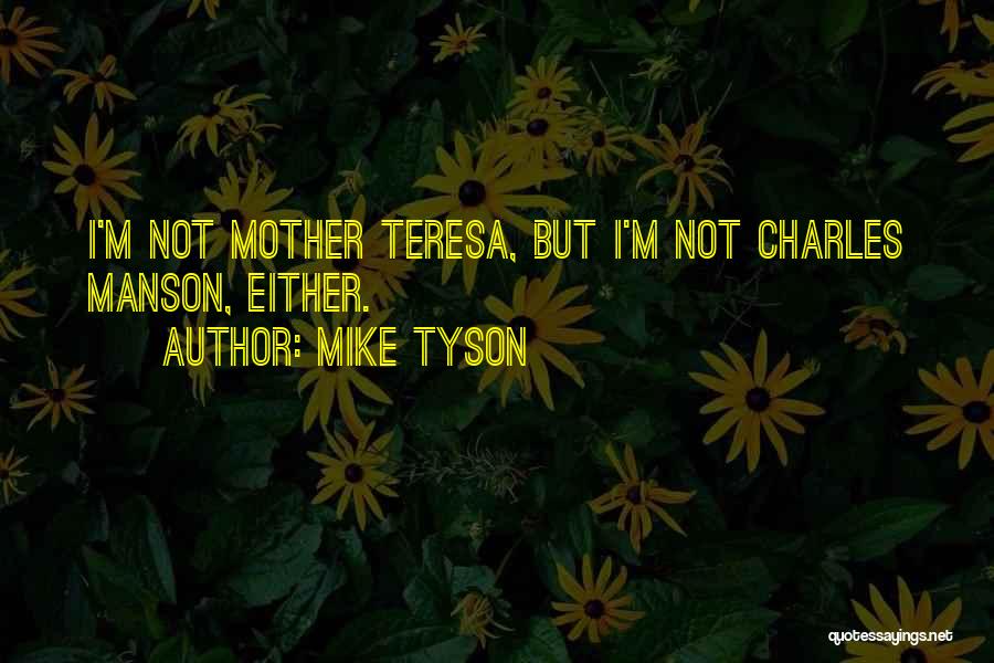 Mike Tyson Quotes 980061