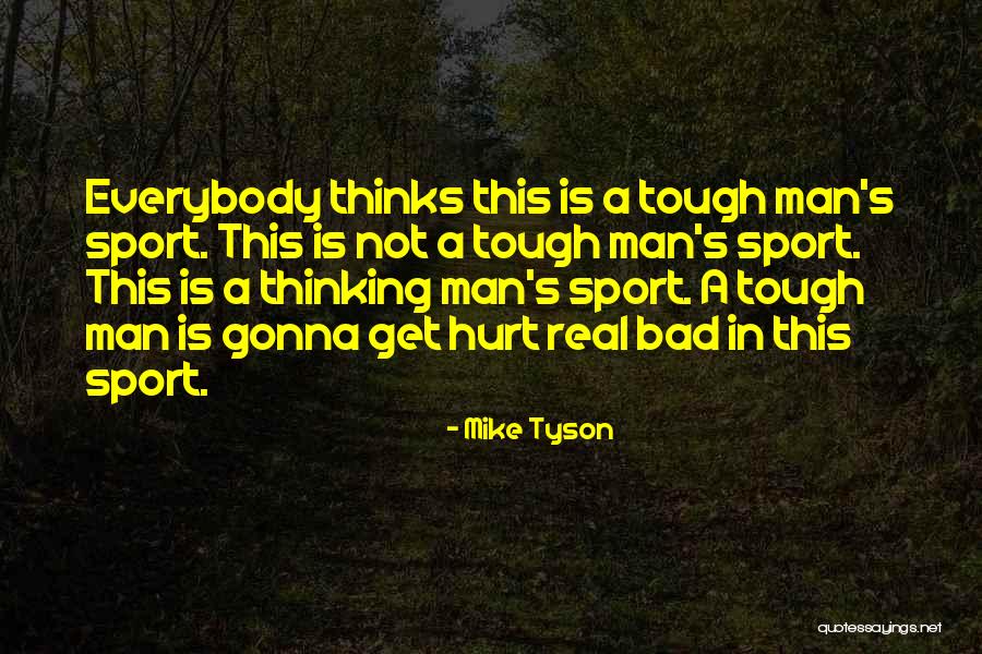 Mike Tyson Quotes 998551