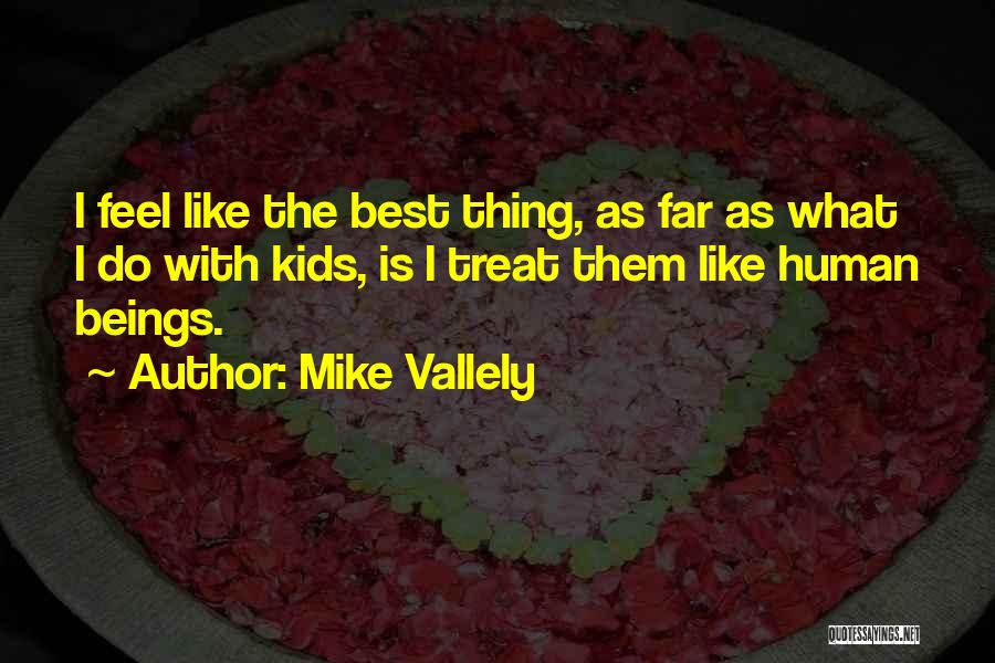 Mike Vallely Quotes 1385164