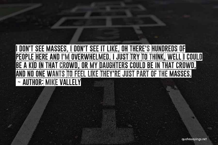 Mike Vallely Quotes 1760171