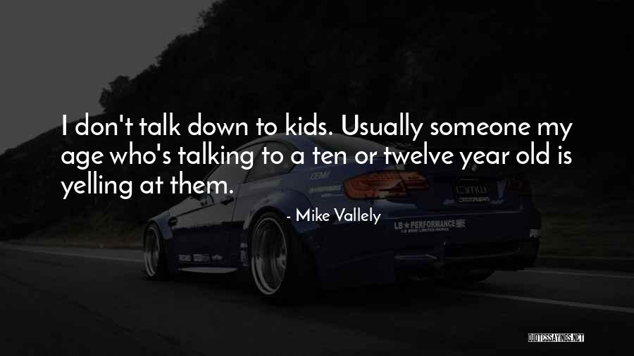 Mike Vallely Quotes 1921009 Mike Vallely Quotes 1921009