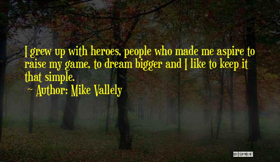 Mike Vallely Quotes 1937014