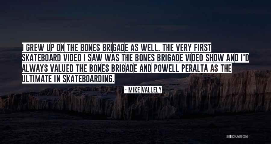 Mike Vallely Quotes 2226457 Mike Vallely Quotes 2226457