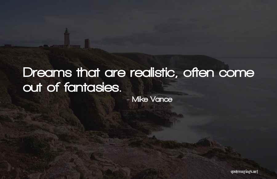 Mike Vance Quotes 1910362 Mike Vance Quotes 1910362