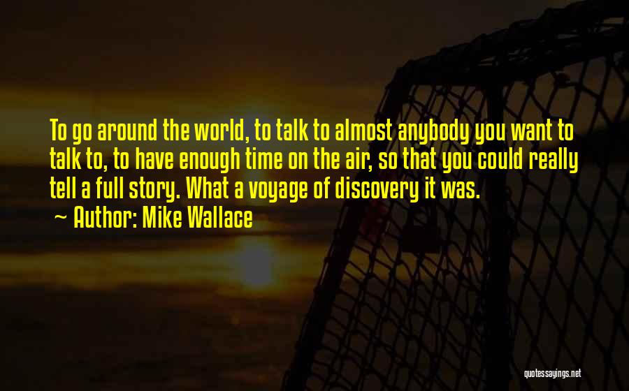 Mike Wallace Quotes 1170754