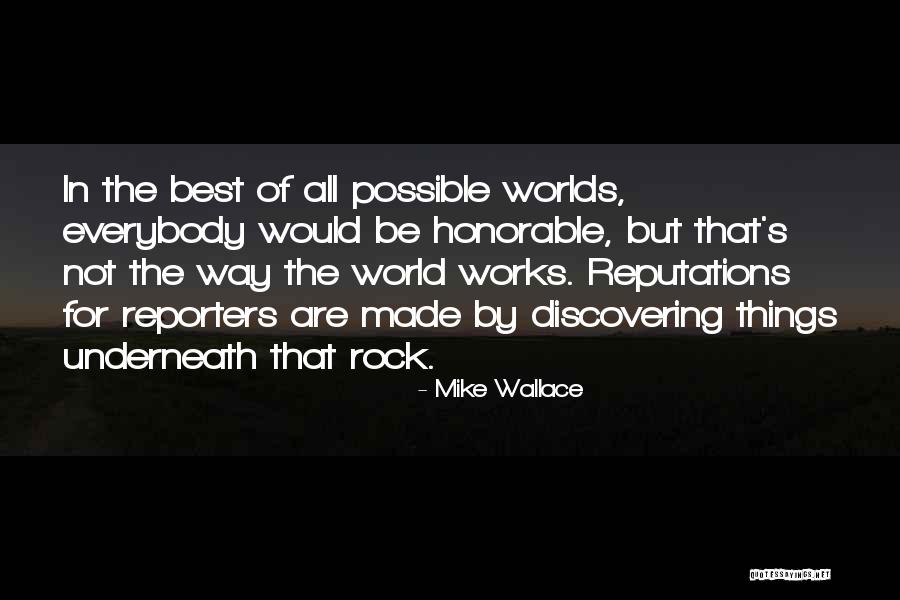 Mike Wallace Quotes 2270729 Mike Wallace Quotes 2270729