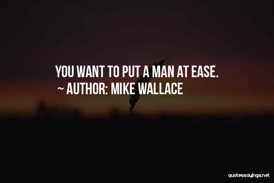 Mike Wallace Quotes 385635