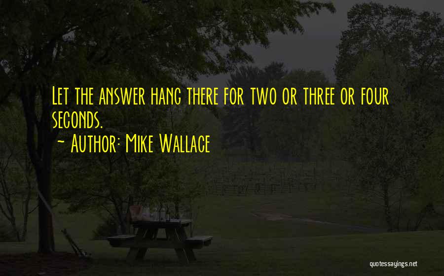 Mike Wallace Quotes 413842