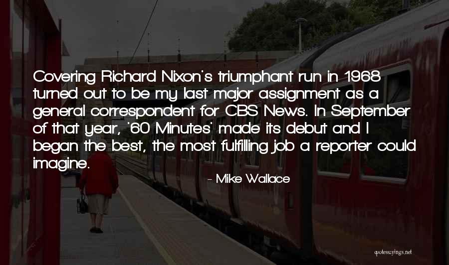 Mike Wallace Quotes 673287 Mike Wallace Quotes 673287