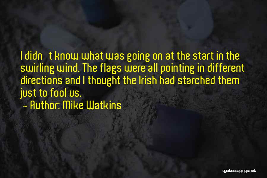 Mike Watkins Quotes 1141902