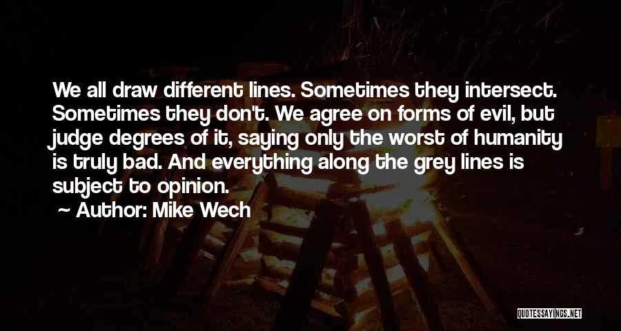 Mike Wech Quotes 534277